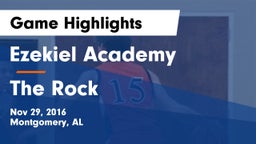 Ezekiel Academy  vs The Rock Game Highlights - Nov 29, 2016