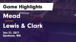 Mead  vs Lewis & Clark  Game Highlights - Jan 21, 2017