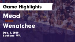 Mead  vs Wenatchee  Game Highlights - Dec. 3, 2019