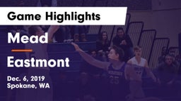 Mead  vs Eastmont  Game Highlights - Dec. 6, 2019