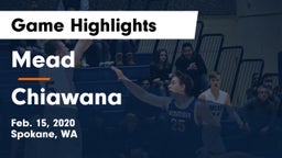 Mead  vs Chiawana  Game Highlights - Feb. 15, 2020