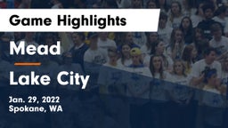 Mead  vs Lake City  Game Highlights - Jan. 29, 2022