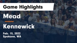 Mead  vs Kennewick  Game Highlights - Feb. 15, 2022