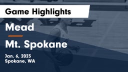 Mead  vs Mt. Spokane Game Highlights - Jan. 6, 2023