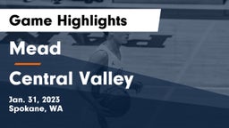 Mead  vs Central Valley  Game Highlights - Jan. 31, 2023
