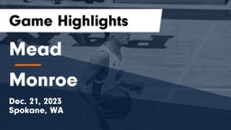 Mead  vs Monroe  Game Highlights - Dec. 21, 2023