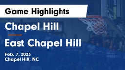 Chapel Hill  vs East Chapel Hill  Game Highlights - Feb. 7, 2023