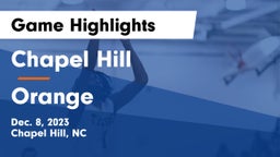 Chapel Hill  vs Orange  Game Highlights - Dec. 8, 2023