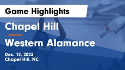 Chapel Hill  vs Western Alamance  Game Highlights - Dec. 12, 2023