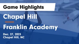 Chapel Hill  vs Franklin Academy Game Highlights - Dec. 27, 2023