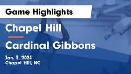 Chapel Hill  vs Cardinal Gibbons  Game Highlights - Jan. 3, 2024