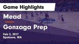 Mead  vs Gonzaga Prep  Game Highlights - Feb 3, 2017