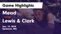 Mead  vs Lewis & Clark  Game Highlights - Jan. 19, 2018