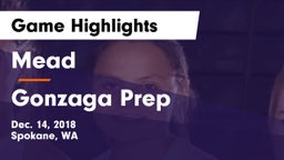Mead  vs Gonzaga Prep  Game Highlights - Dec. 14, 2018