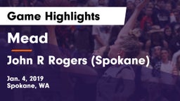 Mead  vs John R Rogers  (Spokane) Game Highlights - Jan. 4, 2019