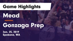 Mead  vs Gonzaga Prep  Game Highlights - Jan. 25, 2019