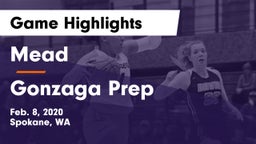 Mead  vs Gonzaga Prep  Game Highlights - Feb. 8, 2020