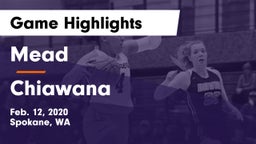 Mead  vs Chiawana  Game Highlights - Feb. 12, 2020