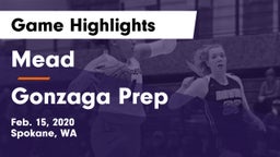 Mead  vs Gonzaga Prep  Game Highlights - Feb. 15, 2020