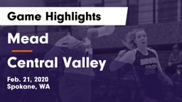 Mead  vs Central Valley  Game Highlights - Feb. 21, 2020