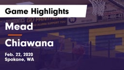 Mead  vs Chiawana  Game Highlights - Feb. 22, 2020