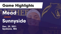 Mead  vs Sunnyside  Game Highlights - Dec. 29, 2021