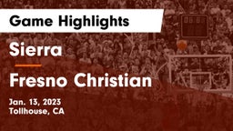 Sierra  vs Fresno Christian Game Highlights - Jan. 13, 2023