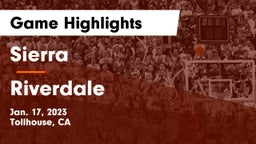 Sierra  vs Riverdale  Game Highlights - Jan. 17, 2023