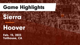 Sierra  vs Hoover Game Highlights - Feb. 15, 2023