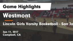 Westmont  vs Lincoln Girls Varsity Basketball - San Jose Game Highlights - Jan 11, 2017