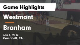 Westmont  vs Branham  Game Highlights - Jan 4, 2017