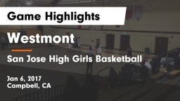 Westmont  vs San Jose High Girls Basketball Game Highlights - Jan 6, 2017