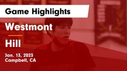 Westmont  vs Hill Game Highlights - Jan. 13, 2023