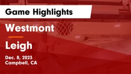 Westmont  vs Leigh  Game Highlights - Dec. 8, 2023