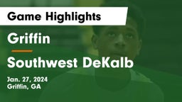 Griffin  vs Southwest DeKalb  Game Highlights - Jan. 27, 2024