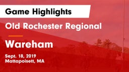 Old Rochester Regional  vs Wareham Game Highlights - Sept. 18, 2019