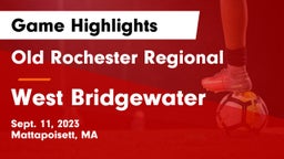 Old Rochester Regional  vs West Bridgewater  Game Highlights - Sept. 11, 2023
