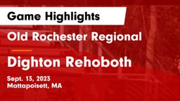 Old Rochester Regional  vs Dighton Rehoboth Game Highlights - Sept. 13, 2023