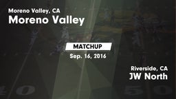 Matchup: Moreno Valley High vs. JW North  2016