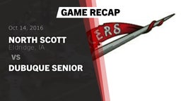 Recap: North Scott  vs. Dubuque Senior 2016