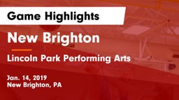 New Brighton  vs Lincoln Park Performing Arts  Game Highlights - Jan. 14, 2019
