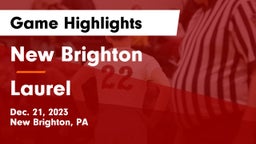 New Brighton  vs Laurel  Game Highlights - Dec. 21, 2023