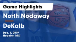 North Nodaway  vs DeKalb  Game Highlights - Dec. 4, 2019