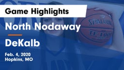 North Nodaway  vs DeKalb  Game Highlights - Feb. 4, 2020