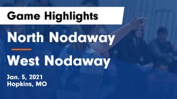 North Nodaway  vs West Nodaway  Game Highlights - Jan. 5, 2021