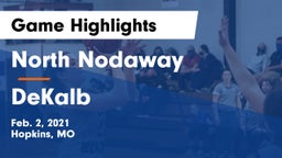North Nodaway  vs DeKalb  Game Highlights - Feb. 2, 2021