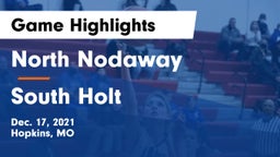 North Nodaway  vs South Holt  Game Highlights - Dec. 17, 2021