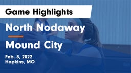 North Nodaway  vs Mound City  Game Highlights - Feb. 8, 2022