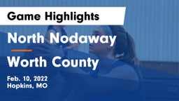 North Nodaway  vs Worth County  Game Highlights - Feb. 10, 2022