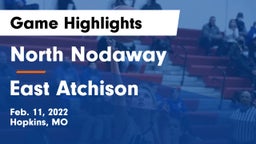 North Nodaway  vs East Atchison  Game Highlights - Feb. 11, 2022